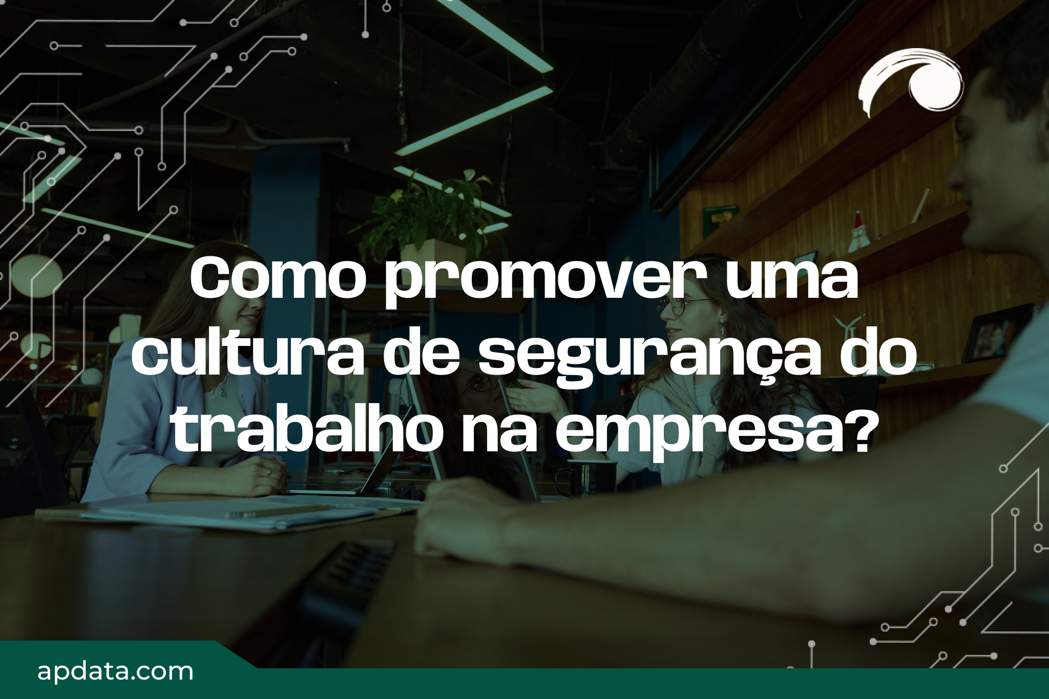 Como promover uma cultura de segurança do trabalho na sua empresa