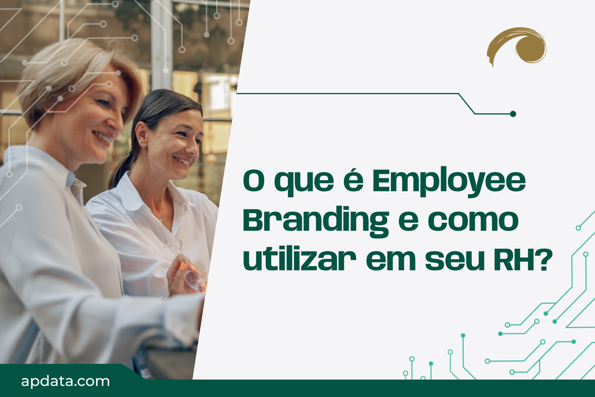 Conheça a importância do Employer Branding para o RH na retenção de talentos