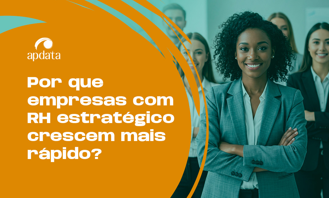 Por que empresas com RH estratégico crescem mais rápido?