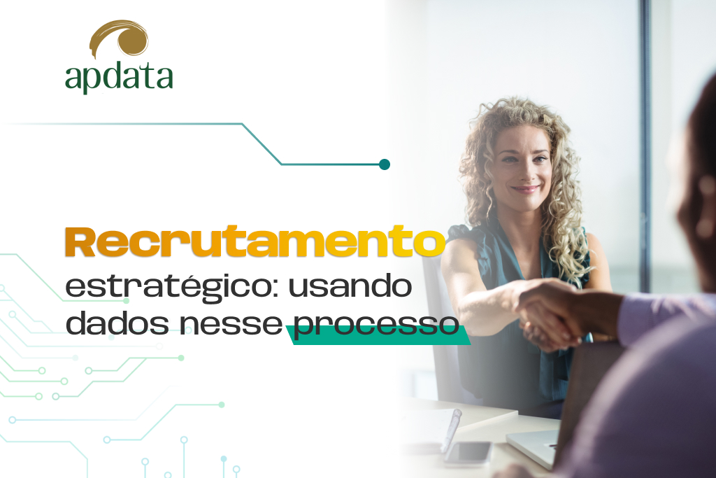 Recrutamento estratégico: usando dados nesse processo